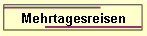 Mehrtagesreisen